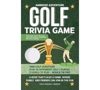 Ambrose Adventure Golf Trivia Game: A Book That's Also A Game, Where Family And Friends Can Join In The Fun