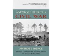 Ambrose Bierce Ambrose Bierce's Civil War (Warbler Classics Annotate (Tascabile)