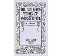 Ambrose Bierce Can Such Things Be? (Tascabile)