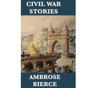 Ambrose Bierce Civil War Stories (Copertina rigida)