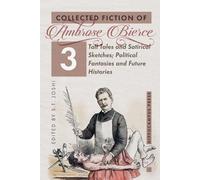 Ambrose Bierce Collected Fiction Volume 3 (Tascabile)