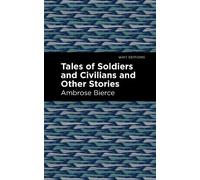 Ambrose Bierce Tales of Soldiers and Civilians (Copertina rigida) Mint Editions
