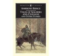 Ambrose Bierce Tales of Soldiers and Civilians (Tascabile)