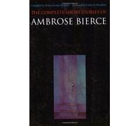 Ambrose Bierce The Complete Short Stories of Ambrose Bierce (Tascabile)