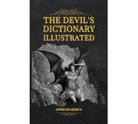 Ambrose Bierce The Devil's Dictionary Illustrated (Copertina rigida)