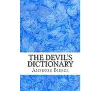 Ambrose Bierce The Devil's Dictionary (Tascabile)