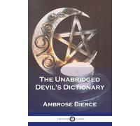 Ambrose Bierce The Unabridged Devil's Dictionary (Tascabile)