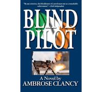 Ambrose Clancy Blind Pilot (Tascabile)