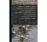 Ambrose E Pratt Two Hundred and Fiftieth Anniversary Celebration of (Tascabile)