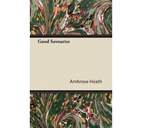 Ambrose Heath Good Savouries (Tascabile)
