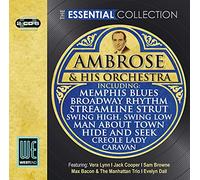 Ambrose & His Orchestra - Essential Collection