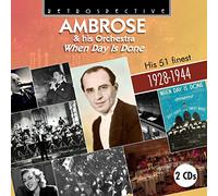 AMBROSE & HIS ORCHESTRA - WHEN DAY IS DONE