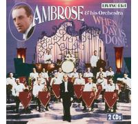 Ambrose & His Orchestra - When Day Is Done