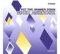 Ambrose Mark - Put the Hammer Down