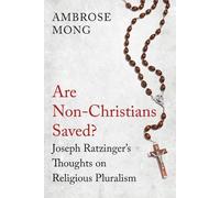 Ambrose Mong Are Non-Christians Saved? (Tascabile)