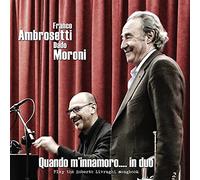 Ambrosetti Franco, Moroni Dado - Quando M'Innamoro...In Duo