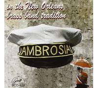 Ambrosia Brass Band - In The New Orleans Brass Band Tradition