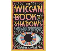 Ambrosia Hawthorn The Wiccan Book of Shadows (Tascabile)