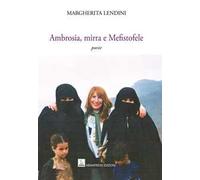 Ambrosia, mirra e Mefistofele