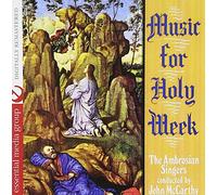 Ambrosian Singers Conducted By John Mccarthy - Music For Holy Week
