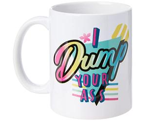 AMBROSIANA Tazza Ceramica (I Dump Your Ass)