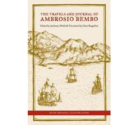Ambrosio Bembo The Travels and Journal of Ambrosio Bembo (Tascabile)