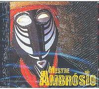 AMBROSIO - Mestre Ambrosio