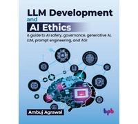 Ambuj Agrawal LLM Development and Ai Ethics (Mixed Media Product)