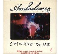 Ambulance Ltd - Stay Where You Are