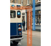 Ambulances - Philip Larkin: A Level AHEAD Teaching Pack