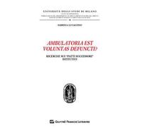 Ambulatoria est voluntas defuncti? Ricerche sui «patti successori» istitutivi