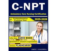 Ambulatory Care Nursing Certification: Targeted CNPT Study Guide, Comprehensive Practice Test, Exclusive Audio Access, Interactive Online Flashcards