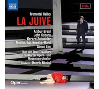 Ambur Braid; John Osborn; Gerard Schneider; Monika Buczkowska-Ward; Simon Lim; Sebastian Geyer; Danylo Matviienko; Chor und Extrachor der Oper Frankfurt; Frankfurter Opern- und Museumsorchester; Henrik Nanasi - Fromental Halevy: La Juive