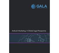 Ambush Marketing: A Global Legal Perspective
