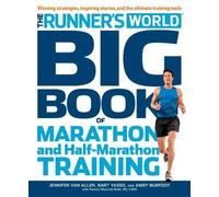 Amby Burfoot Bart Yasso Pamela Nis The Runner's World Big Book of Ma (Tascabile)
