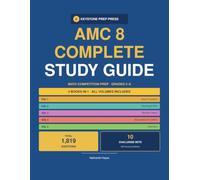 AMC 8 Math Competition Complete Study Guide 2026-2027: All 30 Topics Across 5 Volumes in One Book, 1,819 Practice Problems and Worked Examples Plus 10 ... with Step-by-Step Solutions for Grades 5-8