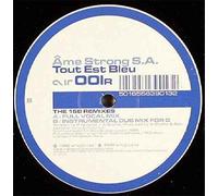 Ame Strong S.A.* - Tout Est Bleu (The 16B Remixes) - Ame Strong 12"