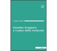 Amedeo Avogadro e il peso delle molecole - 2025 - Tab edizioni