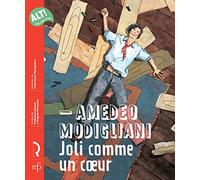 Amedeo Modigliani. Joli comme un cœur
