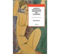 Amedeo Modigliani maledetto dai livornesi