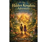 Ameena Roberts The Hidden Kingdom Adventure (Tascabile)