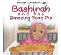 Ameenah Muhammad-Diggins Bashirah and The Amazing Bean Pie (Tascabile)