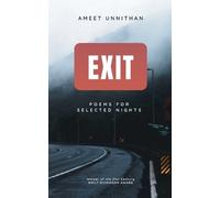 Ameet Unnithan Exit 19 late night poems (Tascabile)