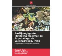 Amêijoa-gigante (Tridacna maxima) do Arquipélago de Lakshadweep, Índia: Compreender a Ecologia das Populações