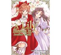 Ameko Kaeruda Shio Sakura Tom A Lily Blooms in Another World (Light (Tascabile)