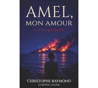 Amel mon amour,: et l'île qui brûle