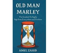 Amel Zahid Old Man Marley (Copertina rigida)
