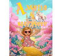 AMELIA AND STARMOON: “The Glittery Path”