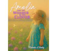 Amelia and the Wonder of the Clover