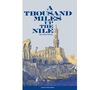 Amelia B. Edwards A Thousand Miles Up the Nile (Copertina rigida)